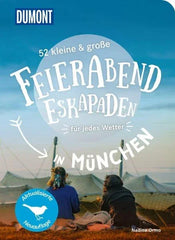 52 kleine & große Feierabend-Eskapaden in München für jedes Wetter - 9783616028194 DuMont Reiseverlag