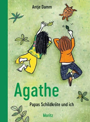 Agathe - Papas Schildkröte und ich