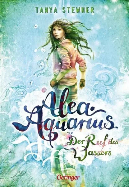 Alea Aquarius 1. Der Ruf des Wassers - Taschenbuchausgabe - Oetinger Verlag
