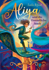 Aliya und die Unendliche Stadt - 9783458644941 Insel Verlag