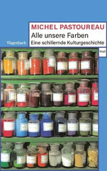 Alle unsere Farben - 9783803128782 Wagenbach