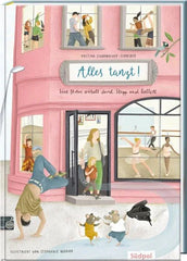 Alles tanzt - Eine Maus wirbelt durch Stepp und Ballett - 9783965943261 Südpol Verlag