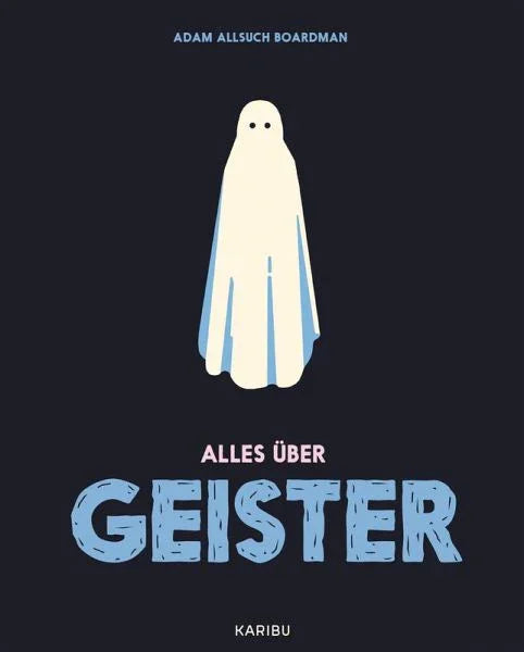 Alles über Geister - 9783961295081 Karibu Verlag