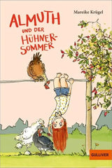 Almuth und der Hühnersommer - Taschenbuchausgabe - 9783407813794 Gulliver