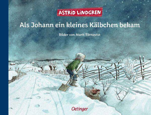 Als Johann ein kleines Kälbchen bekam Oetinger Verlag