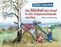 Als Michel den Kopf in die Suppenschüssel steckte Oetinger Verlag