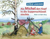 Als Michel den Kopf in die Suppenschüssel steckte Oetinger Verlag
