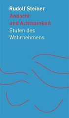 Andacht und Achtsamkeit Rudolf Steiner Verlag