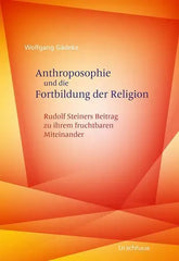 Buch Anthroposophie und die Fortbildung der Religion von Wolfgang Gådeke, Urachhaus Verlag