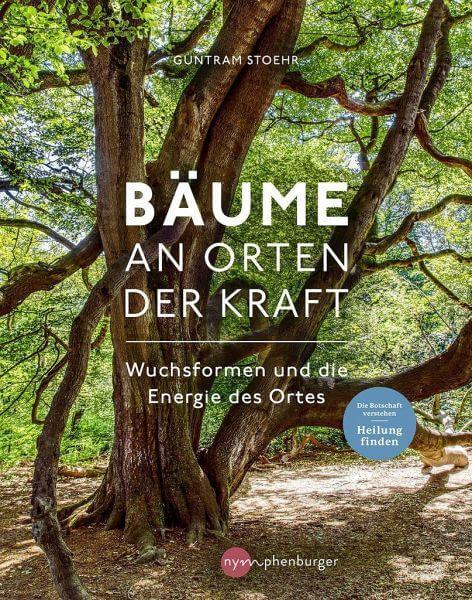 Bäume an Orten der Kraft Nymphenburger Verlag