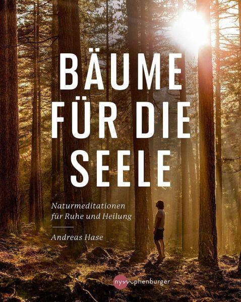 Bäume für die Seele Nymphenburger Verlag