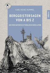 Berggeistersagen von A bis Z Allitera Verlag