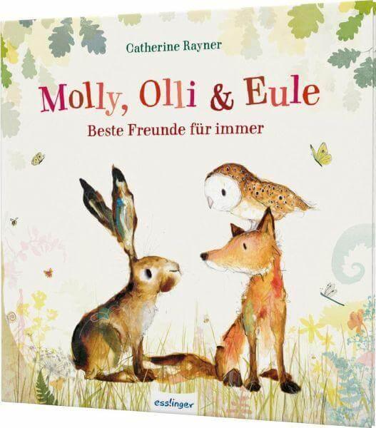 Beste Freunde für immer / Molly, Olli & Eule Bd.1 Esslinger Verlag