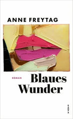 Blaues Wunder - 9783311101451 Kampa Verlag