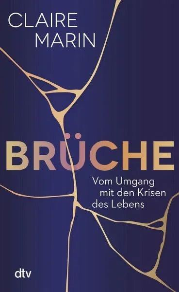 Brüche -Vom Umgang mit den Krisen des Lebens- - 9783423285155 dtv