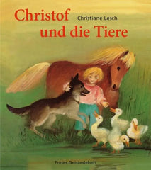 Christof und die Tiere - 9783772508776 Verlag Freies Geistesleben