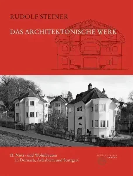 Das architektonische Werk Bd. 2 Rudolf Steiner Verlag