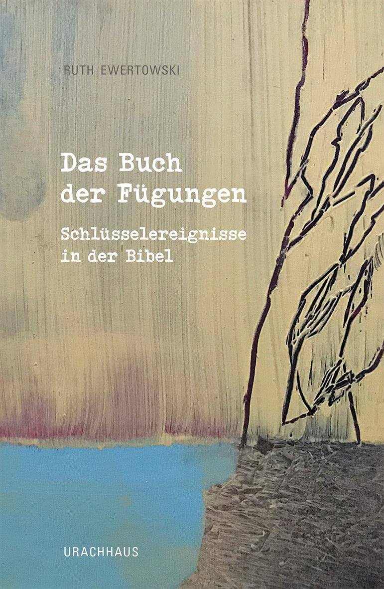 Das Buch der Fügungen Urachhaus Verlag