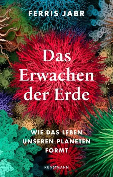 Das Erwachen der Erde - 9783956146275 Verlag Antje Kunstmann