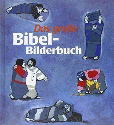 Das große Bibel-Bilderbuch Deutsche Bibelgesellschaft