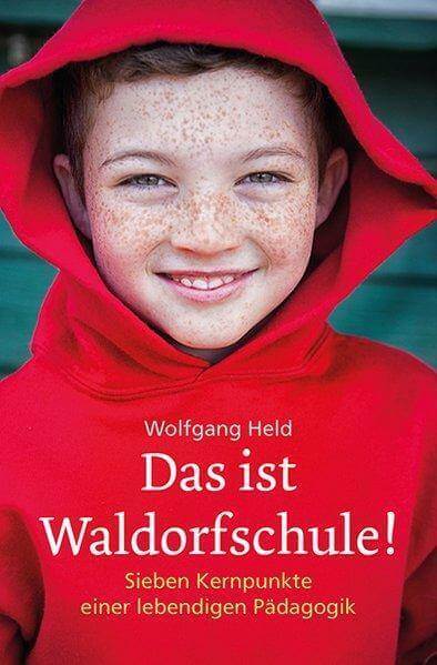 Das ist Waldorfschule! Verlag Freies Geistesleben