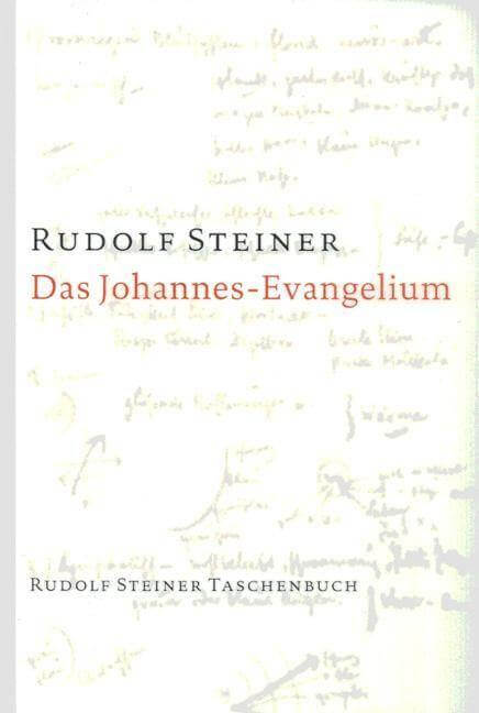 Das Johannes-Evangelium Rudolf Steiner Verlag