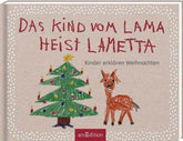 Das Kind vom Lama heist Lametta ars edition