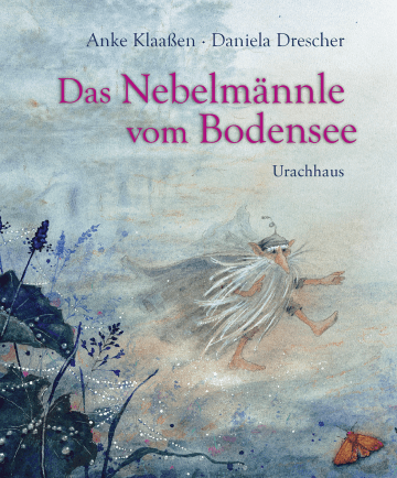 Das Nebelmännle vom Bodensee Urachhaus Verlag