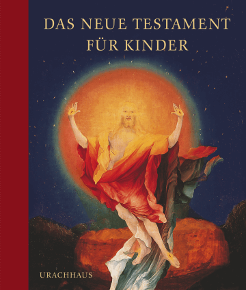 Das Neue Testament für Kinder Urachhaus