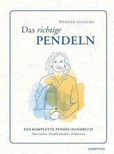 Das richtige Pendeln - 9783864105005 Windpferd Verlag