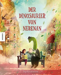 Der Dinosaurier von nebenan - 9783957289384 Knesebeck Verlag