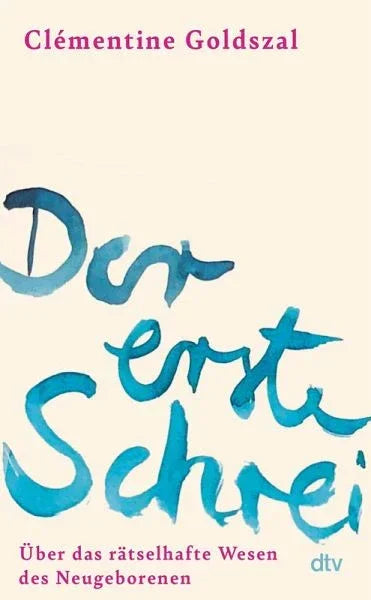 Der erste Schrei - 9783423284998 dtv