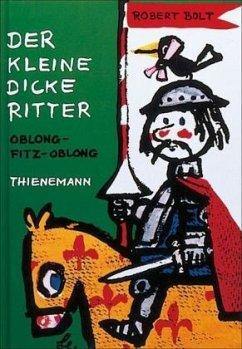 Der kleine dicke Ritter Oblong-Fitz-Oblong Thienemann Verlag