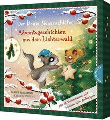 Der kleine Siebenschläfer: Adventsgeschichten aus dem Lichterwald Thienemann