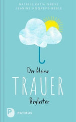 Der kleine Trauerbegleiter - 9783843616188 Patmos