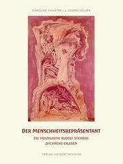 Der Menschheitsrepräsentant - Die Holzplastik Rudolf Steiners zeichnend erleben