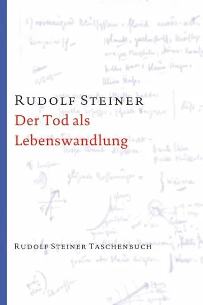 Der Tod als Lebenswandlung - 9783727474019 Rudolf Steiner Verlag