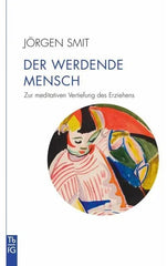 Der werdende Mensch - 9783772533174 Verlag Freies Geistesleben