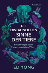 Die erstaunlichen Sinne der Tiere - 9783956146374 Kunstmann Verlag