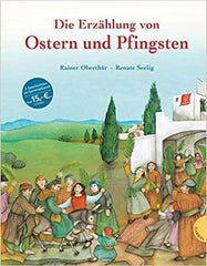 Die Erzählung von Ostern und Pfingsten Gabriel Verlag