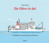 Die Fähre ist da! Moritz Verlag