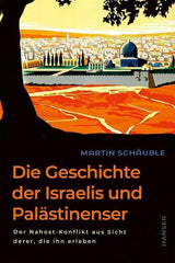 Die Geschichte der Israelis und Palästinenser Hanser Verlag