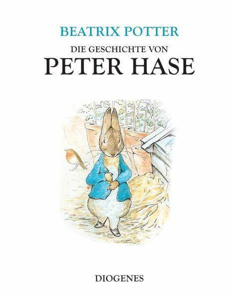 Die Geschichte von Peter Hase Diogenes Verlag