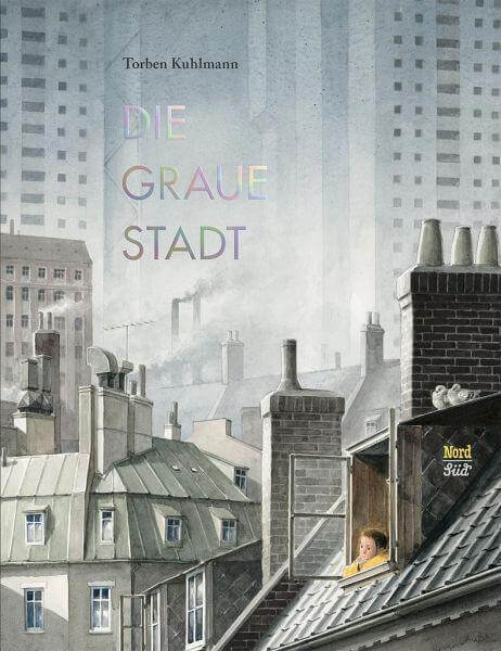 Die graue Stadt Nord Süd Verlag