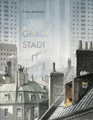Die graue Stadt Nord Süd Verlag