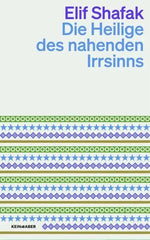 Die Heilige des nahenden Irrsinns - Taschenbuchausgabe - 9783036961873 Kein und Aber Verlag
