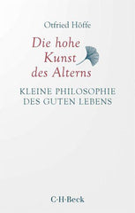 Die hohe Kunst des Alterns C. H. Beck