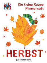 Die kleine Raupe Nimmersatt - Herbst Gerstenberg Verlag