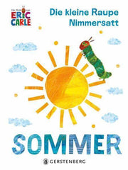 Die kleine Raupe Nimmersatt - Sommer Gerstenberg Verlag
