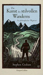 Die Kunst des stilvollen Wanderns - Ein philosophischer Wegweiser HarperCollins